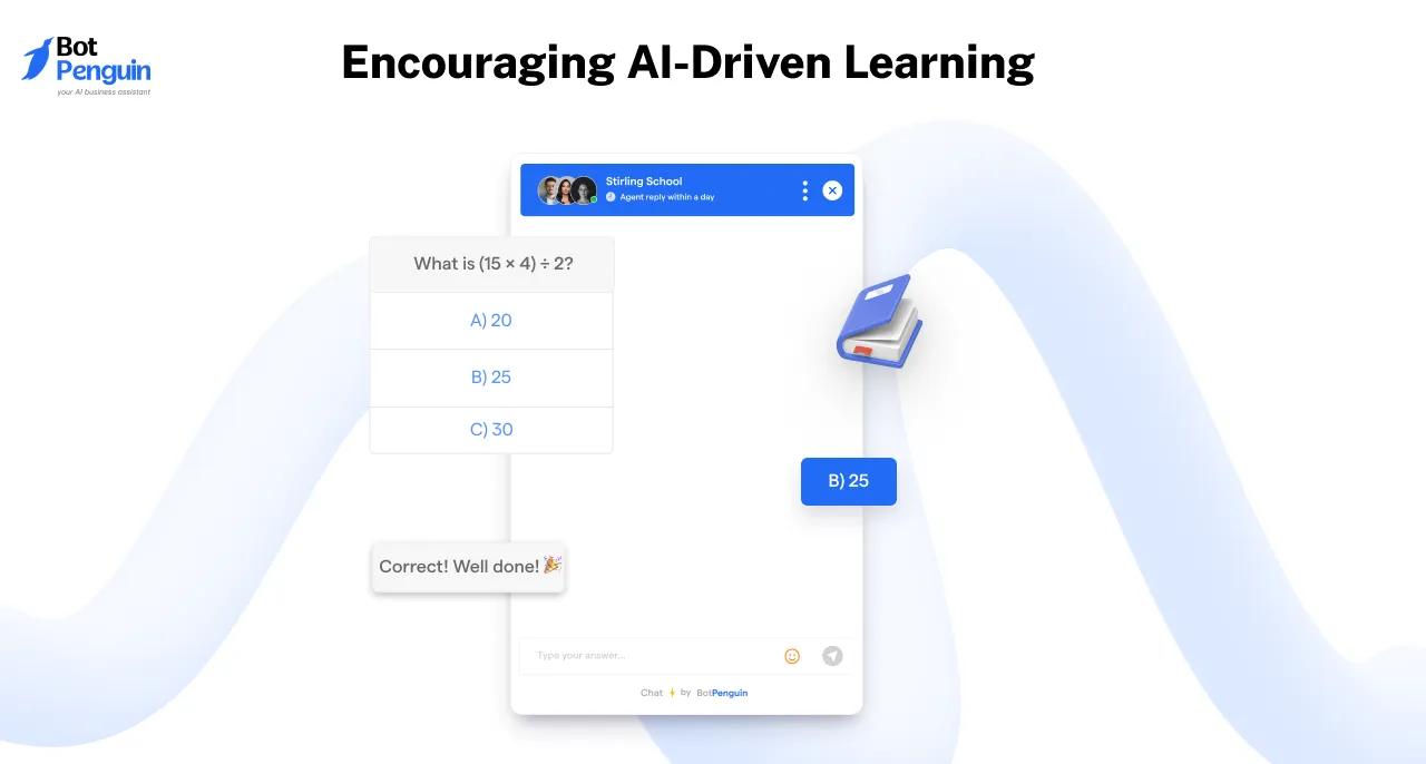 Encouraging AI-Driven Learning