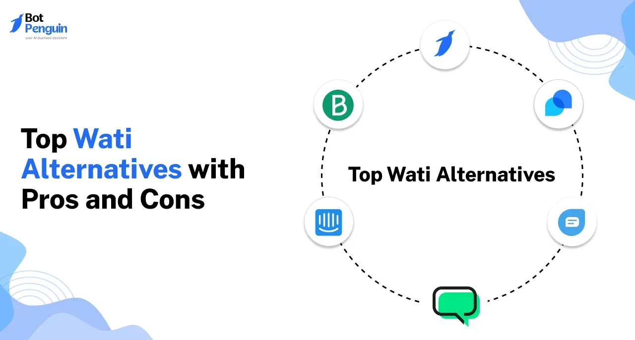 Top 7 Wati Alternatives with Pros and Cons.webp
